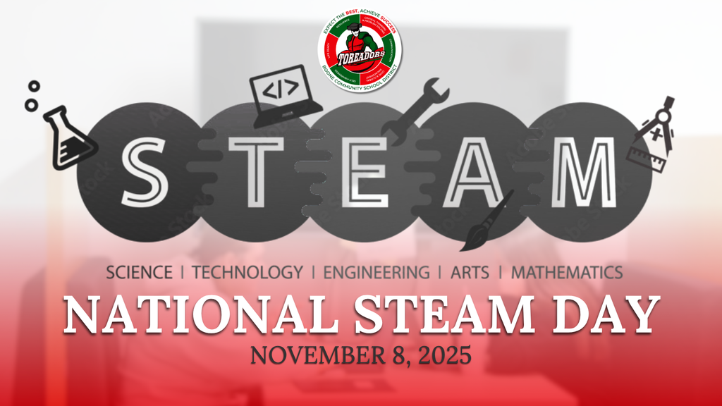 Graphic celebrating National STEAM Day for Boone Community School District. The top features the Boone Toreadors logo, and the center shows large black letters spelling “STEAM” with icons representing science, technology, engineering, arts, and mathematics. Below, text reads “Science | Technology | Engineering | Arts | Mathematics” and “National STEAM Day – November 8, 2025” on a red gradient background.