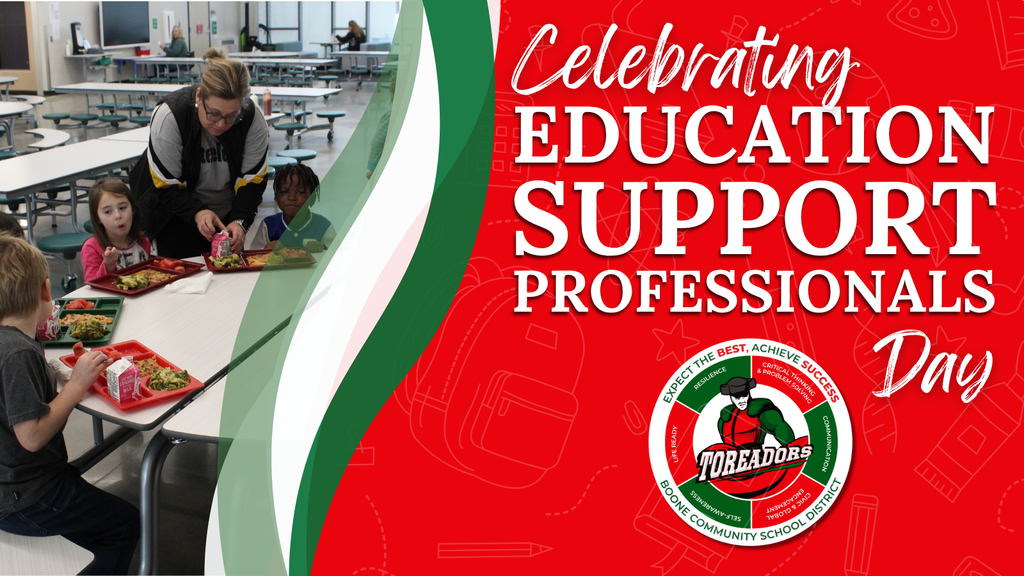Graphic celebrating Education Support Professionals Day for Boone Community School District. On the left, a staff member helps young students open milk cartons as they sit with lunch trays in a school cafeteria. On the right, a red background with outlined school-themed illustrations features large white text reading “Celebrating Education Support Professionals Day.” The Boone Toreadors logo appears at the bottom right