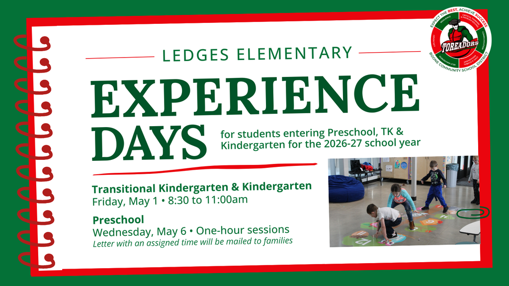 Ledges Elementary Experience Days for students entering preschool, TK , and kindergarten for the 2026-27 school year.