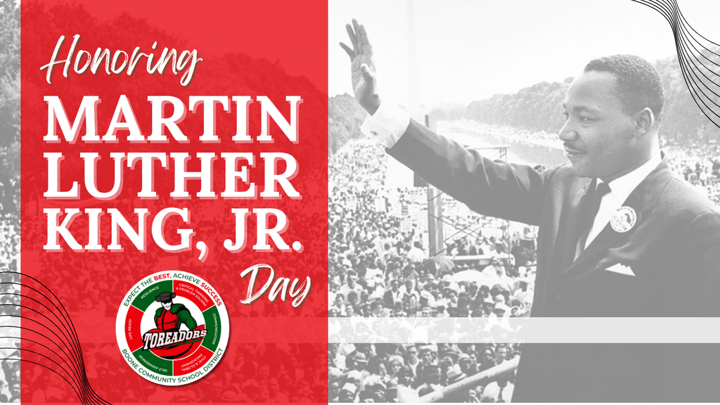 Black and white photo of Dr. Martin Luther King Jr. waving to a crowd, with red text honoring MLK Day from Boone Community Schools.
