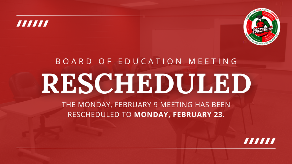 Board of education meeting rescheduled. The Monday, February 9 meeting has been rescheduled to Monday, February 23.