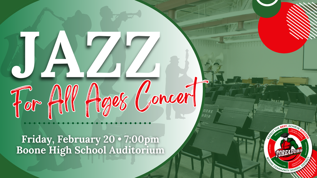 Announcement for a jazz concert welcoming all ages, scheduled for February 20 at 7pm in Boone High School Auditorium with a green and red themed design.