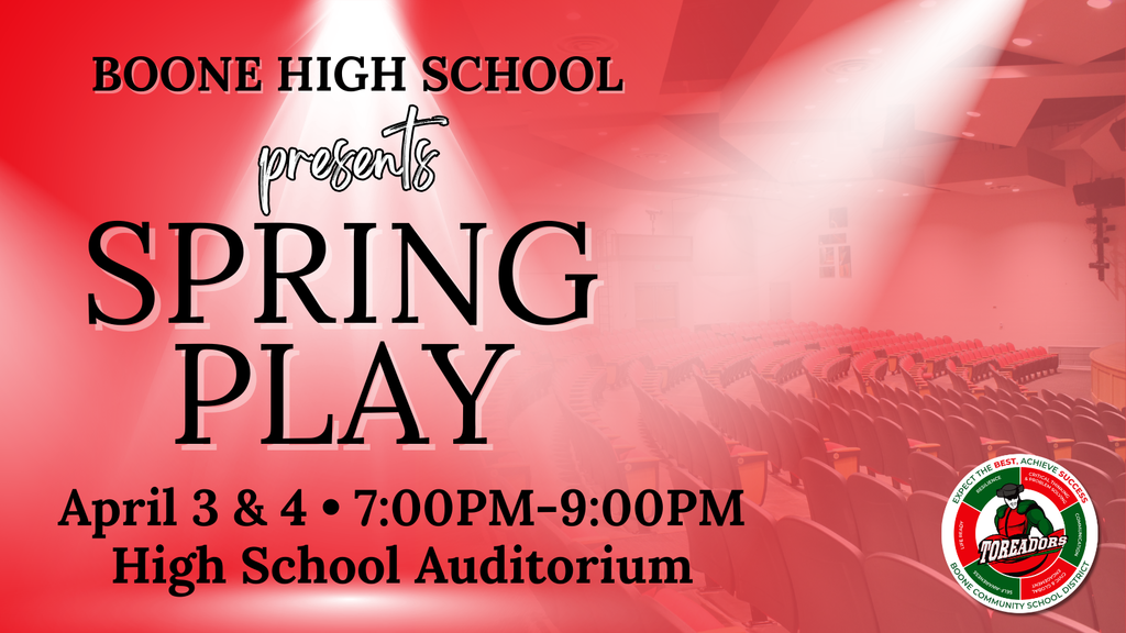 Boone High School announces its Spring Play on April 3 and 4 from 7 to 9 PM in the high school auditorium with a red theater background.