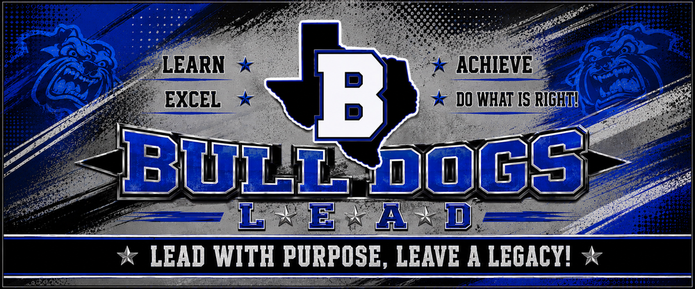Blue, black, silver, and white Bosqueville Bulldogs banner featuring bulldog graphics, a Texas “B” logo, and the words “BULLDOGS LEAD.” School values read “Learn, Excel, Achieve, Do What Is Right,” with the message “Lead with Purpose, Leave a Legacy!”
