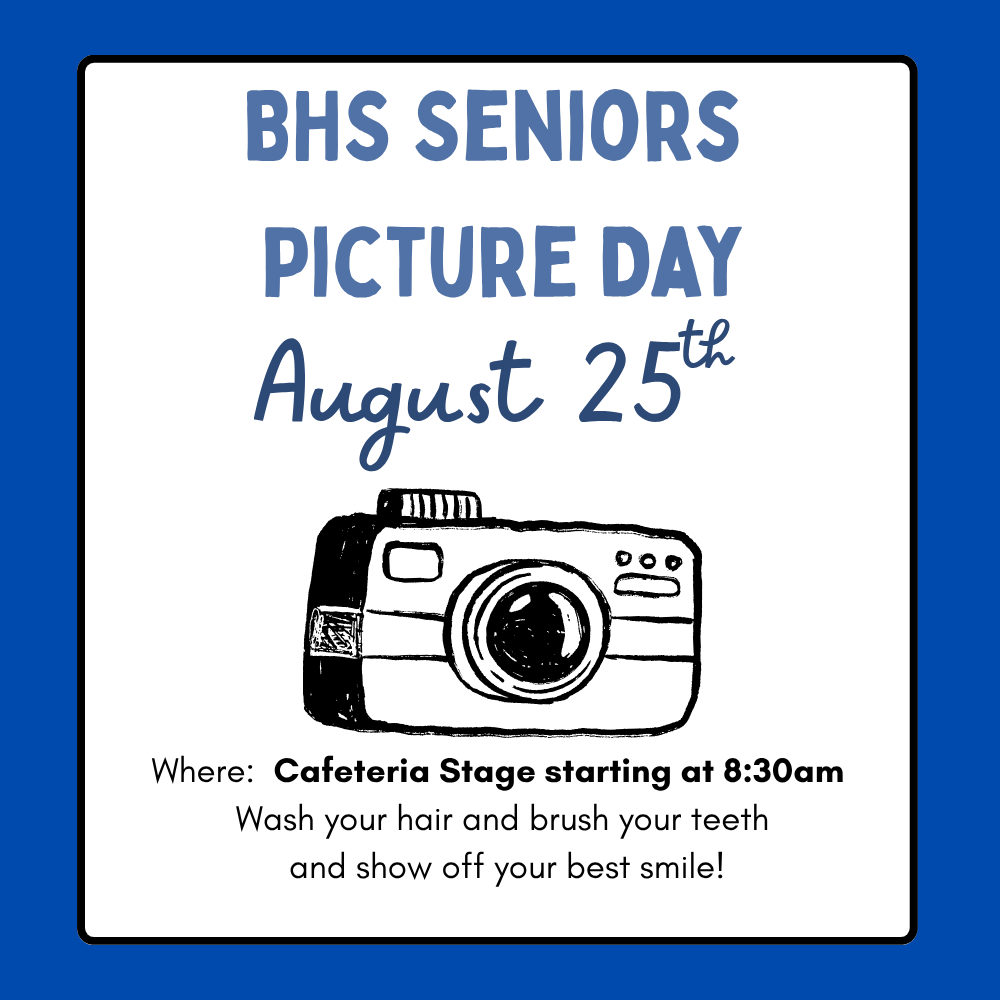 Graphic announcement for BHS Seniors Picture Day on August 25th at 8:30 AM on the Cafeteria Stage. Features an illustration of a camera.