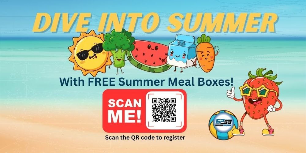 Text reads "Dive into Summer with Free Summer Meal Boxes!" Includes a QR code to register 