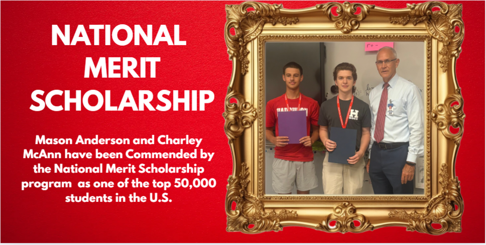HHS National Merit scholarship namings: MAson Anderson and Charley McAnn