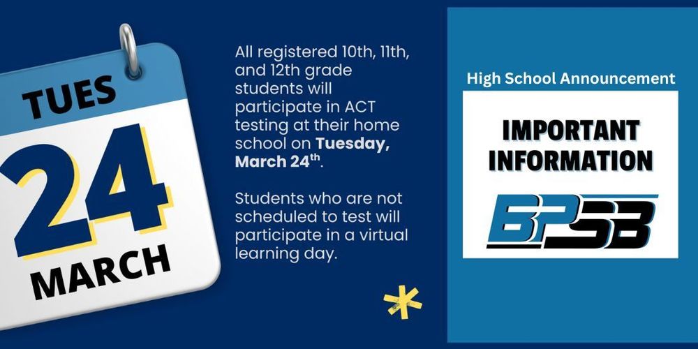 ACT Test will be Tuesday March 24