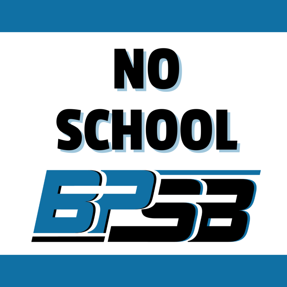 NO SCHOOL graphic with BPSB logo