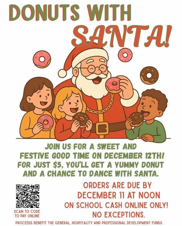 Join us for a sweet and festive good time on December 12th! For just $5, you’ll get a yummy donut and a chance to dance with Santa. Orders are due by December 11th at noon. https://bossierparish.schoolcashonline.com/Fee/Details/19049/338/False/True