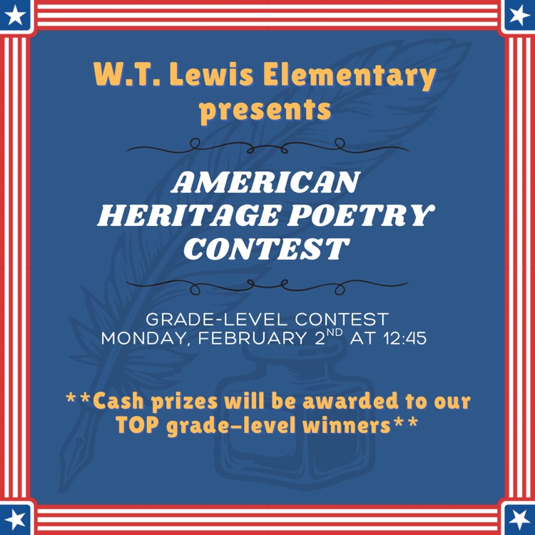 Our American Heritage Poetry Contest is rescheduled for Monday, February 2nd at 12:45 for grades K-5.