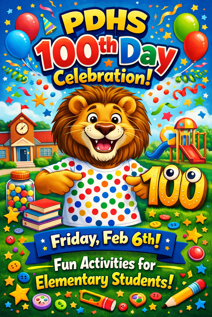 PDHS 100th Day of School Celebration – February 6