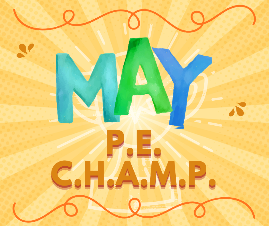 May P.E. CHAMP