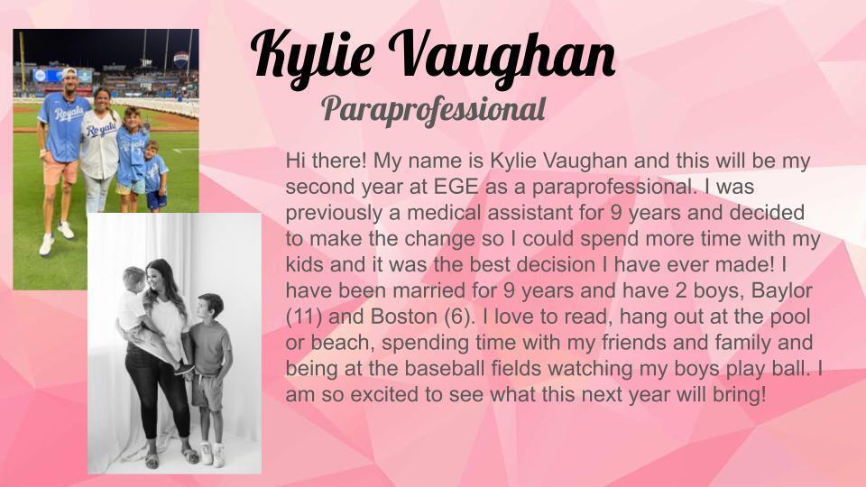Kylie Vaughan, Paraprofessional
