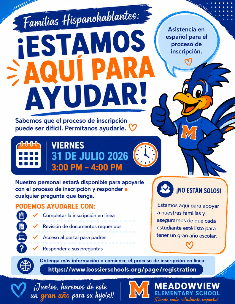 Spanish-language flyer from Meadowview Elementary inviting Spanish-speaking families to registration assistance on Friday, July 31, 2026, from 3:00–4:00 PM. Staff will help with enrollment, required documents, the Parent Portal, and questions. Registration: https://www.bossierschools.org/page/registration.