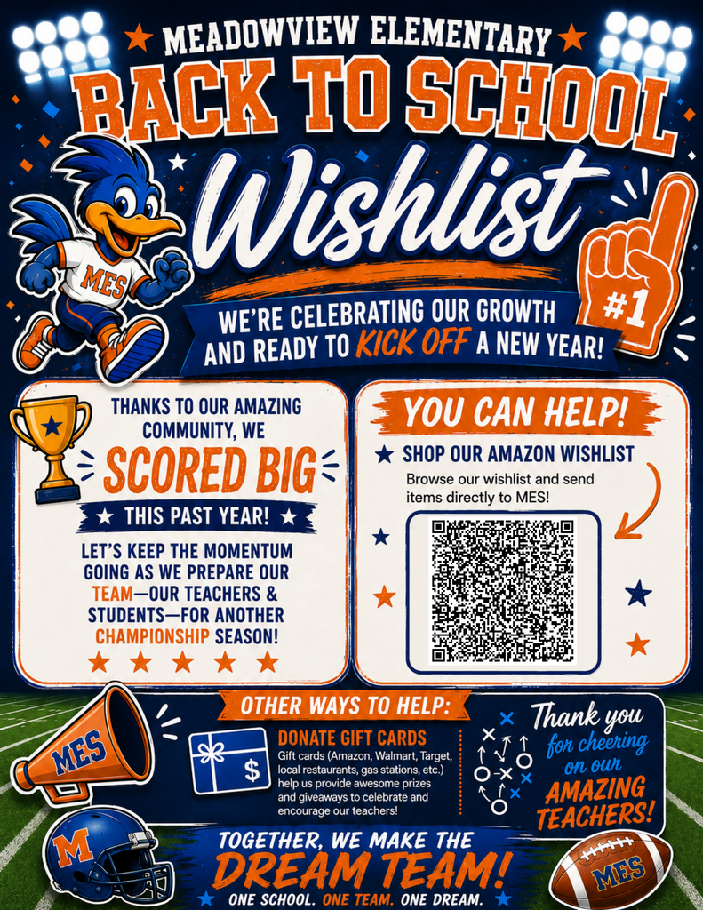 Help our teachers start the year strong by shopping the Meadowview Elementary Amazon Wishlist! Every donation helps equip our classrooms with supplies that make a difference for our students.  🛒 Scan the QR code on the flyer to shop, or consider donating a gift card to support our teachers throughout the year.  Thank you for helping us make this a championship school year!