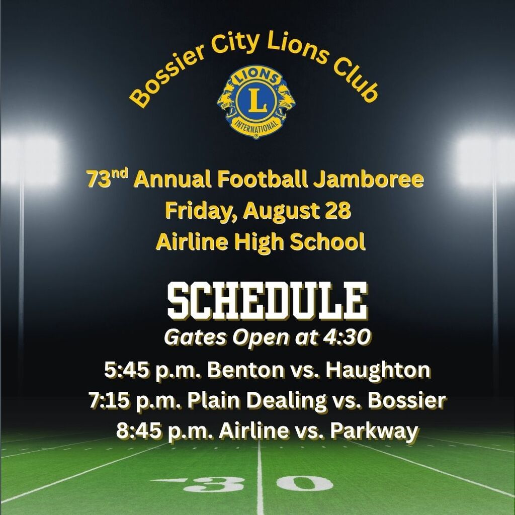 Graphic set against the same stadium lights and field background. The top displays the Bossier City Lions Club logo along with the event header: "73rd Annual Football Jamboree, Friday, August 28, Airline High School." The main section highlights "SCHEDULE" and states "Gates Open at 4:30", followed by the game lineup: 5:45 p.m. Benton vs. Haughton 7:15 p.m. Plain Dealing vs. Bossier 8:45 p.m. Airline vs. Parkway