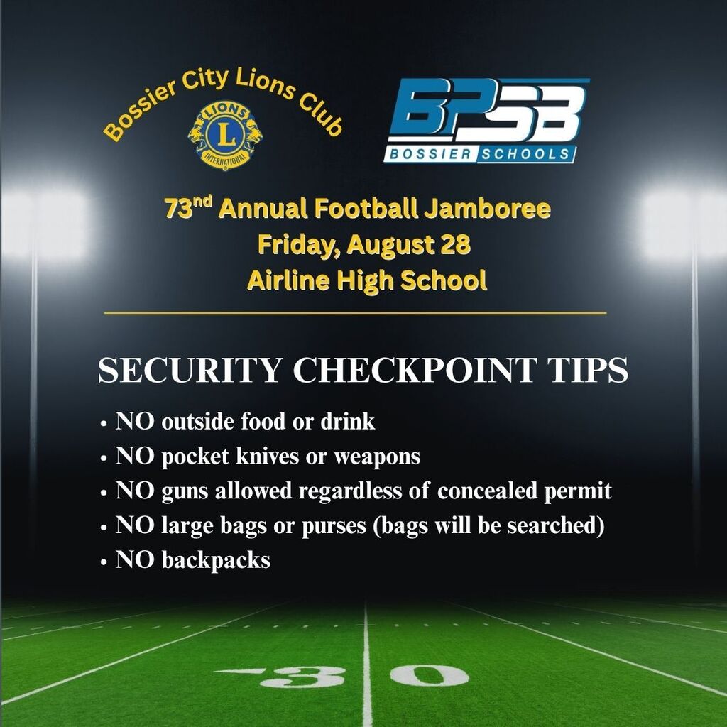 Graphic set against a football stadium background at night with stadium lights glowing over the field. At the top are logos for the Bossier City Lions Club and Bossier Parish Schools (BPSB). Text reads: "73rd Annual Football Jamboree, Friday, August 28, Airline High School." Below, a section titled "SECURITY CHECKPOINT TIPS" outlines the following rules: NO outside food or drink NO pocket knives or weapons NO guns allowed regardless of concealed permit NO large bags or purses (bags will be searched) NO backpacks