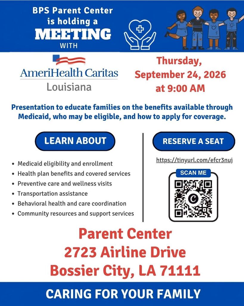 Flyer for a BPS Parent Center meeting with AmeriHealth Caritas Louisiana on Thursday, September 24, 2026, at 9:00 AM at 2723 Airline Drive, Bossier City, LA. The session covers Medicaid eligibility, health benefits, transportation, and community support. RSVP link: https://tinyurl.com/efcr3nuj.