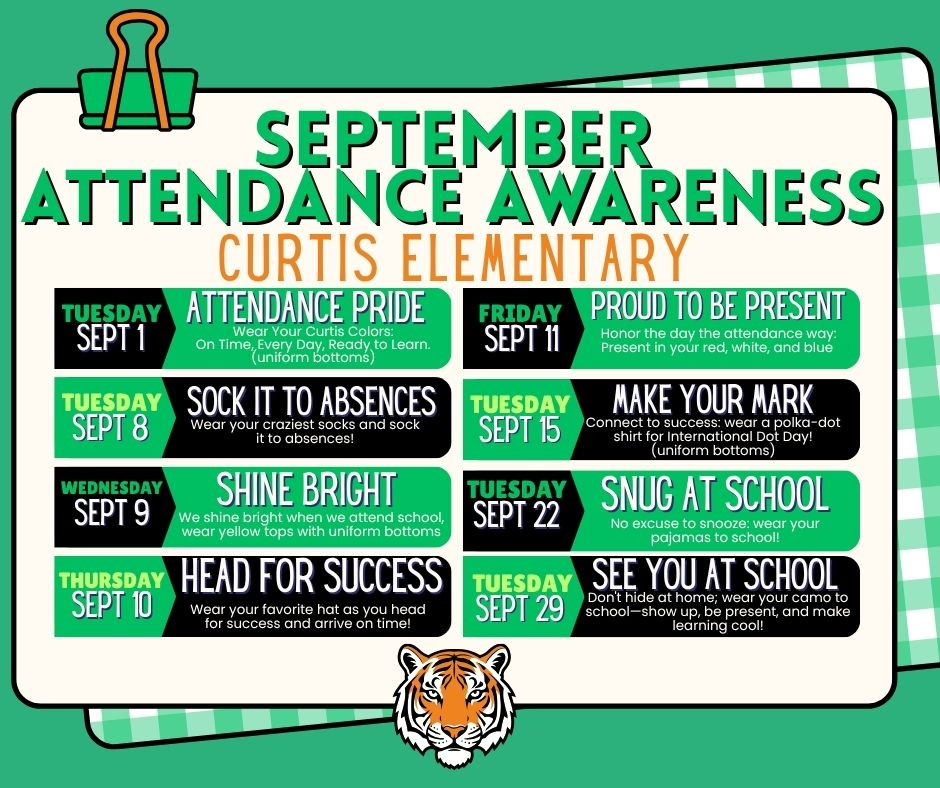 Schedule graphic titled "September Attendance Awareness Curtis Elementary" outlining eight themed dress-up days for the month of September with a tiger mascot at the bottom.
