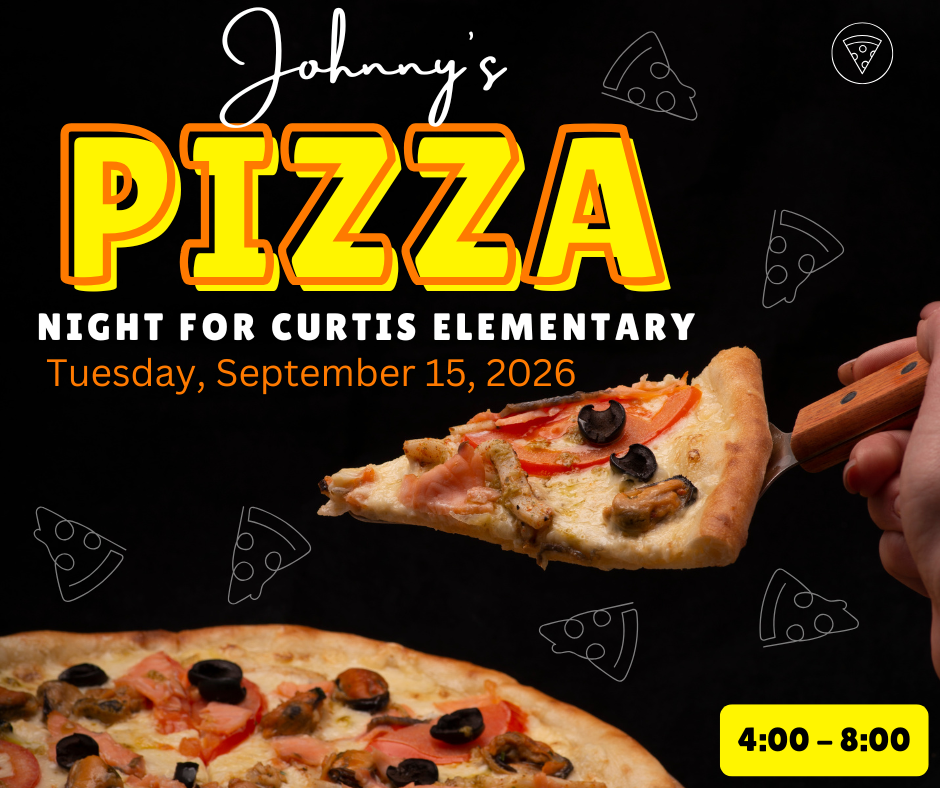 Event graphic on a black background featuring a hand lifting a slice of pizza topped with tomatoes, black olives, and mushrooms. Text reads: "Johnny's PIZZA Night for Curtis Elementary, Tuesday, September 15, 2026," with "4:00 – 8:00" highlighted in a yellow badge at the bottom right.