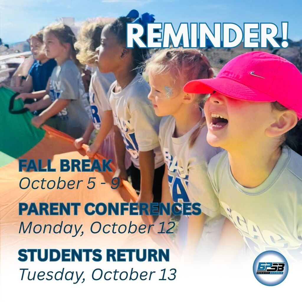 Smiling children with text overly that reads Fall Break is October 5 - 9 Parent Conferences are Monday, October 12  (No students) Students return to school on Tuesday October 13