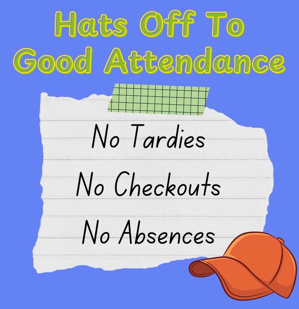 Hats Off to good attendance