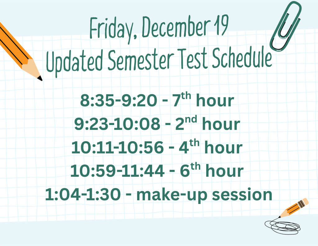 Updated Semester Test Schedule