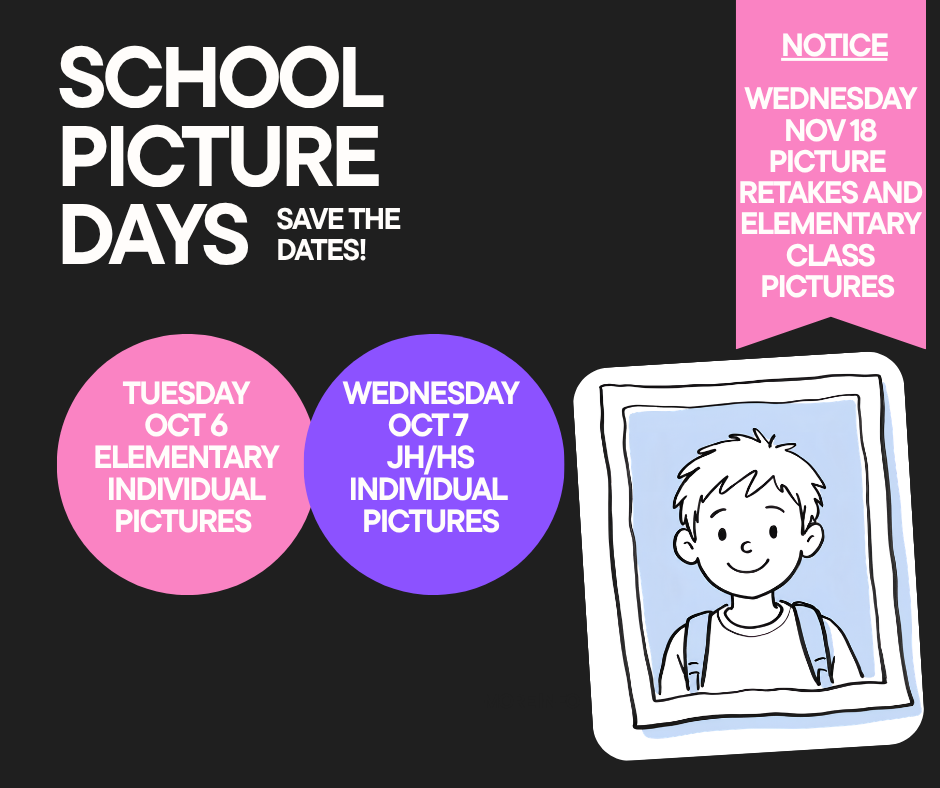 Individual School Picture Days--Tues. Oct. 6th for Elementary and Wed. Oct. 7th for JH/HS