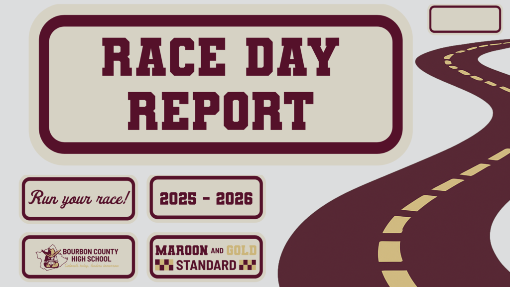The "Race Day Report" is a continuously updated hub for important announcements at Bourbon County High School