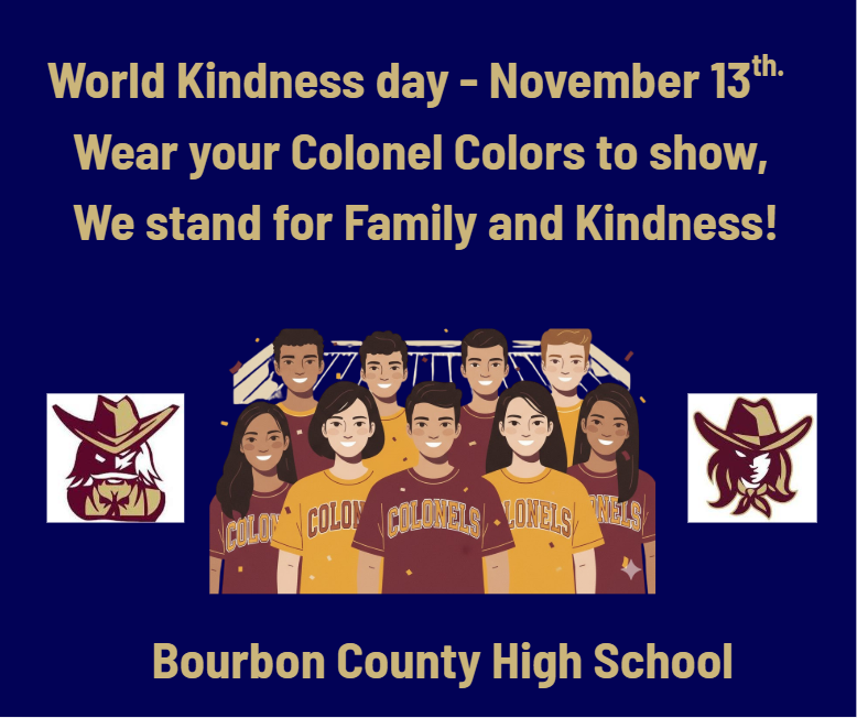 World Kindness Day - November 13th. Wear your Colonel Gear!