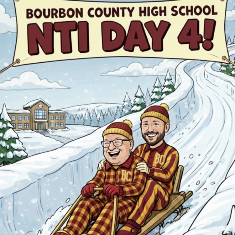This is a cartoon photo of Assistant Principals Kindred and McCombs sledding with the announcement that tomorrow is NTI Day #4 for Bourbon County Schools.