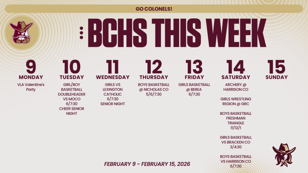 Weekly events at BCHS for February 9th through the 15th