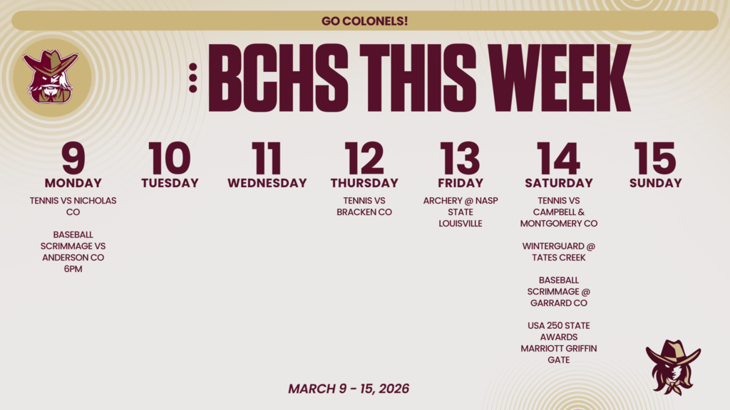 March 9th though the 15th events at BCHS