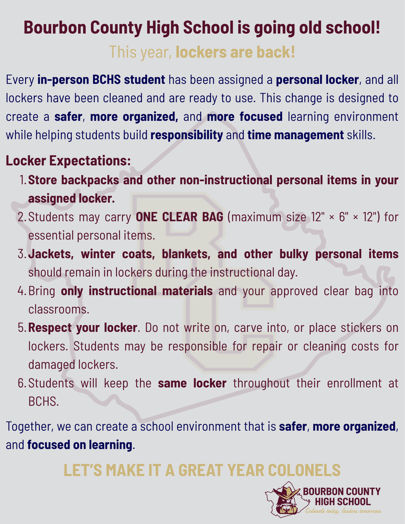 Graphic announcing that lockers are returning to Bourbon County High School. Every in-person student will be assigned a personal locker. Students are expected to store backpacks, jackets, coats, and other bulky personal items in their lockers during the school day. Students may carry one approved clear bag for essential personal items and bring instructional materials into classrooms. The graphic emphasizes that the change is intended to improve school safety, organization, and reduce classroom distractions. Refer to the accompanying post for complete locker expectations and details.
