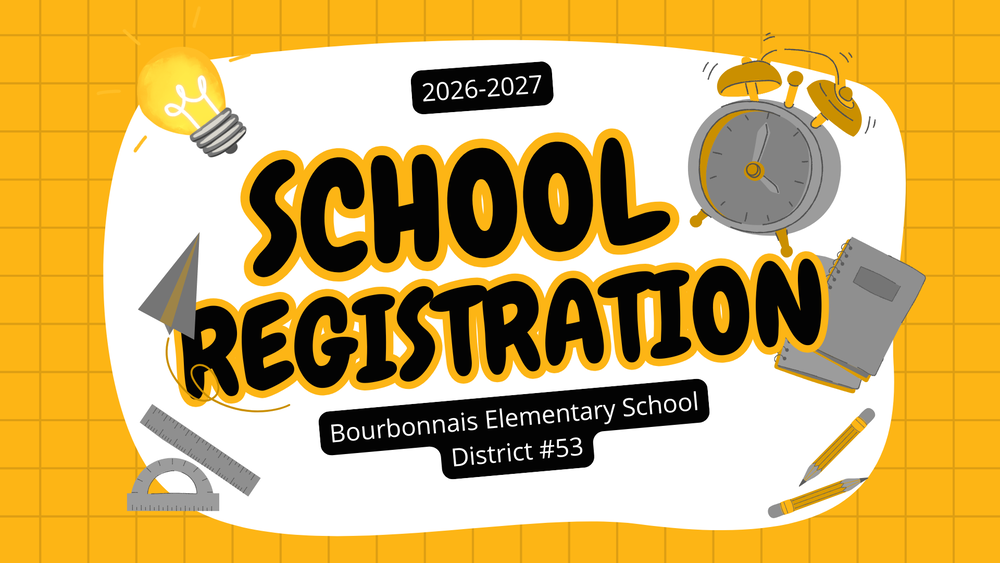 2026-2027 School Registration for Bourbonnais Elementary School District #53