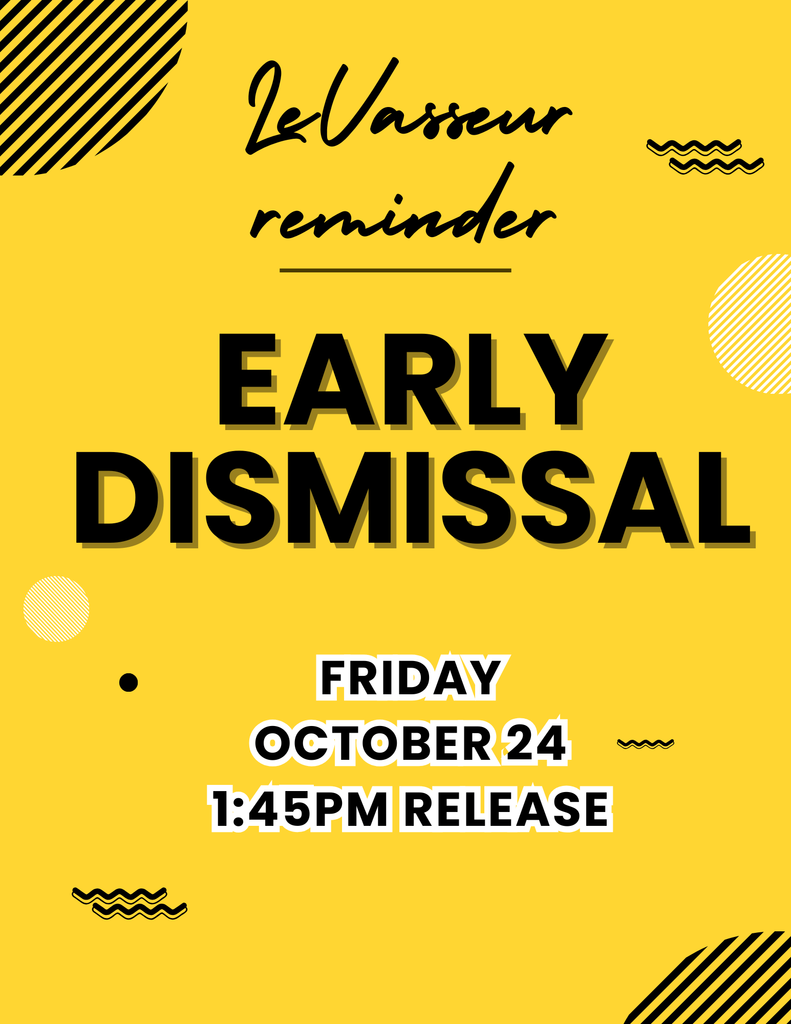 We have an early release day tomorrow, October 24, 2025 at 1:45 pm