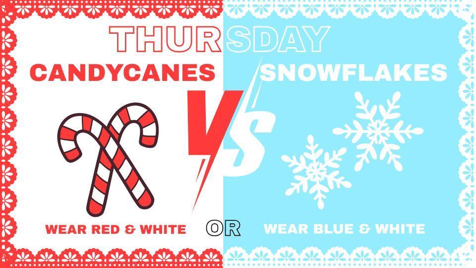 Thursday Candy Canes vs Snowflakes