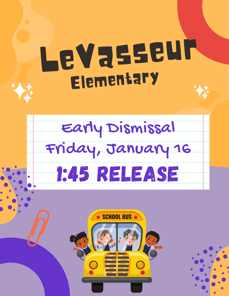 Students will be released from school at 1:45pm on Friday, January 16. 