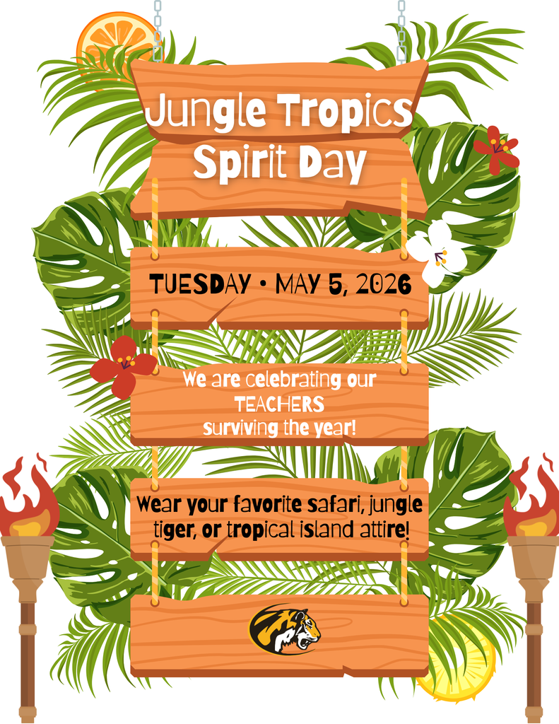 We would love to see student's participate in our tropical/survivor Spirit Day for Teacher Appreciation Week on Tuesday- May 5!