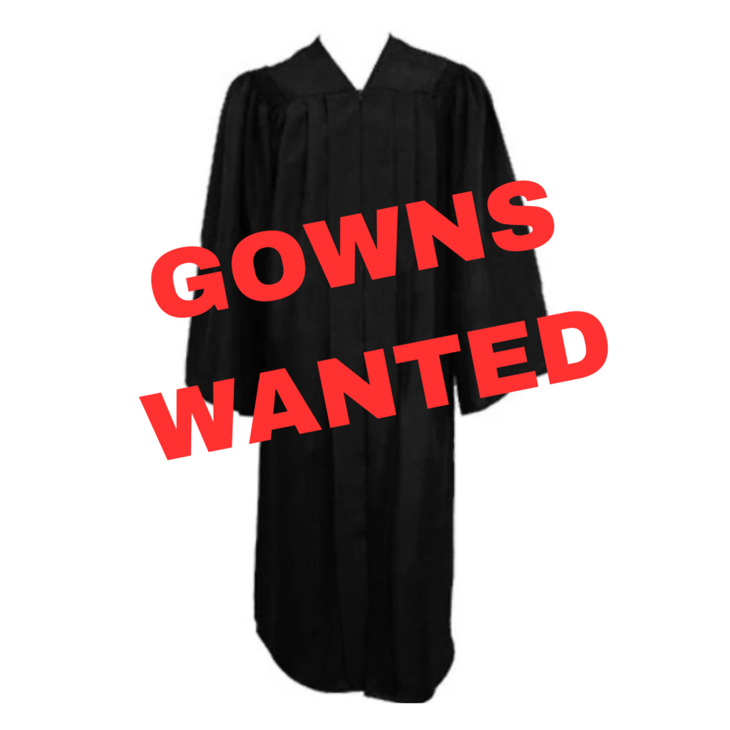 Gowns wanted