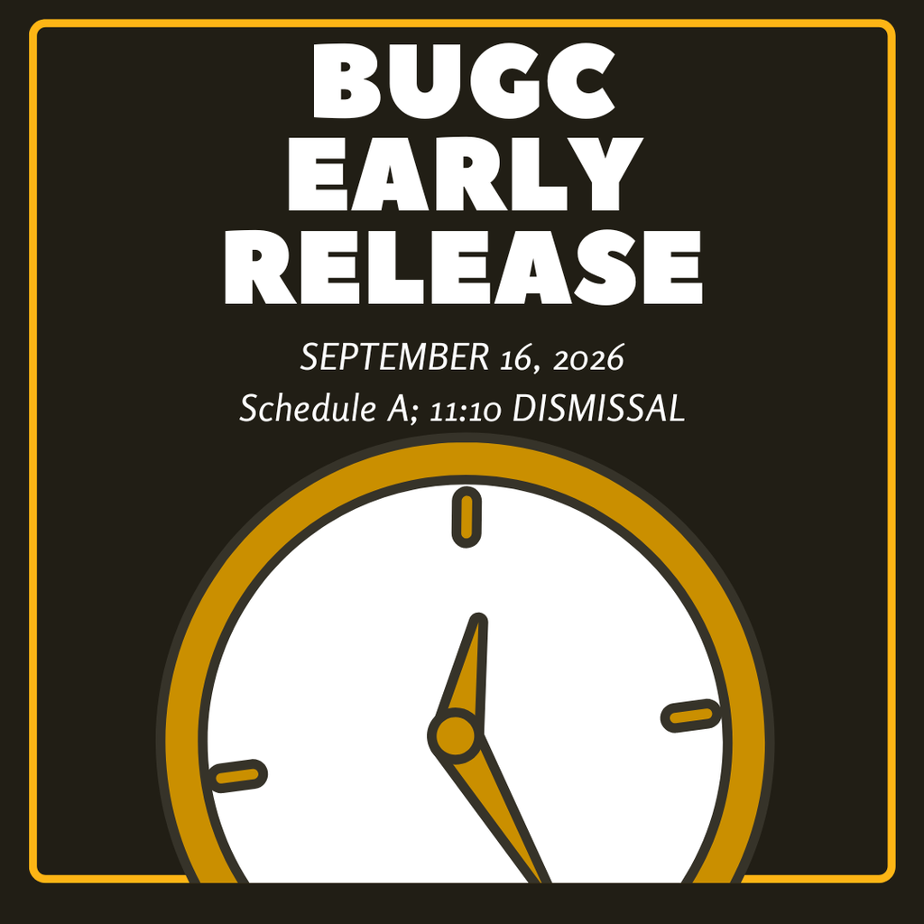 BUGC Early release September 16, 2026 Schedule A 11:10 dismissal