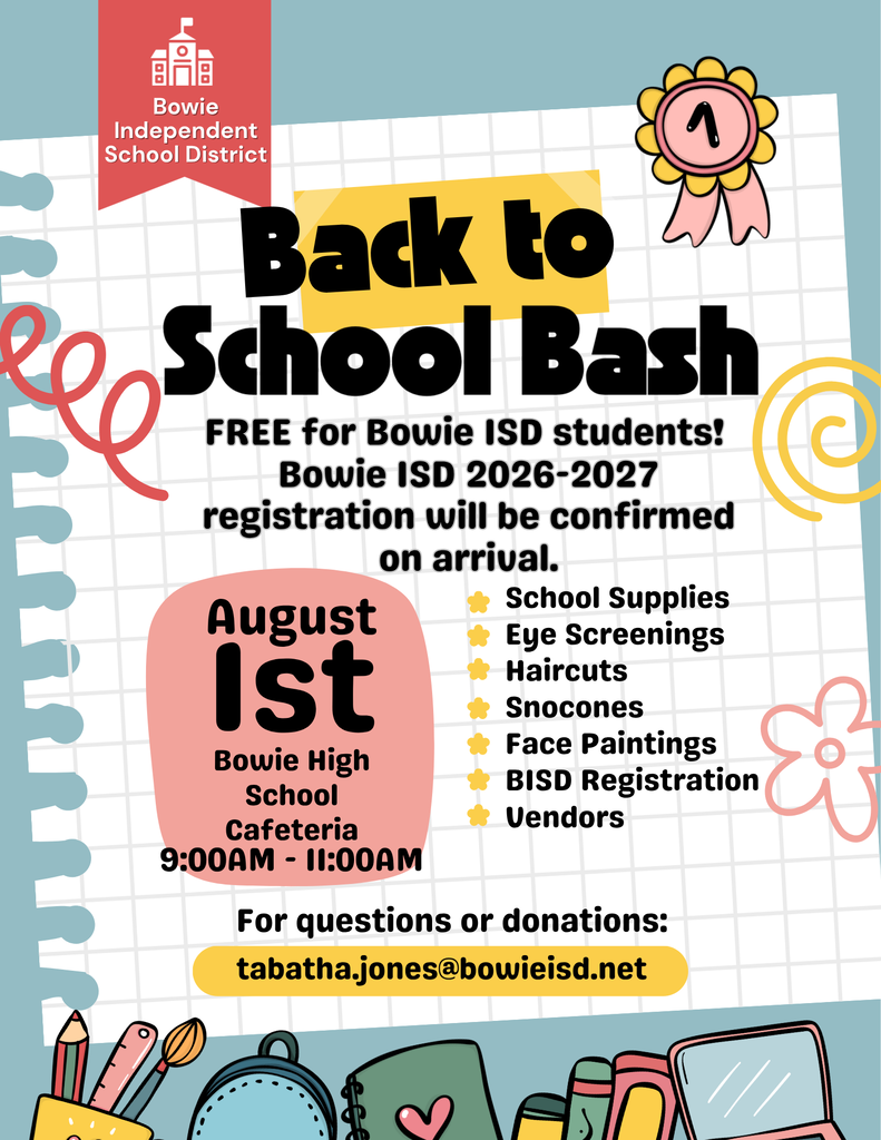 Mark your calendars for the Bowie ISD Back to School Bash August 1, 2026.