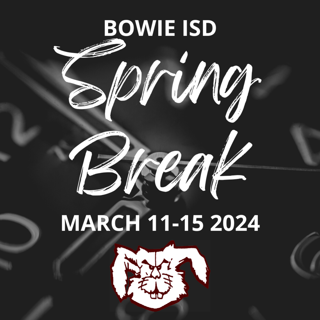 23-24 March 11-15 spring break