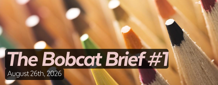 The Bobcat Brief #1