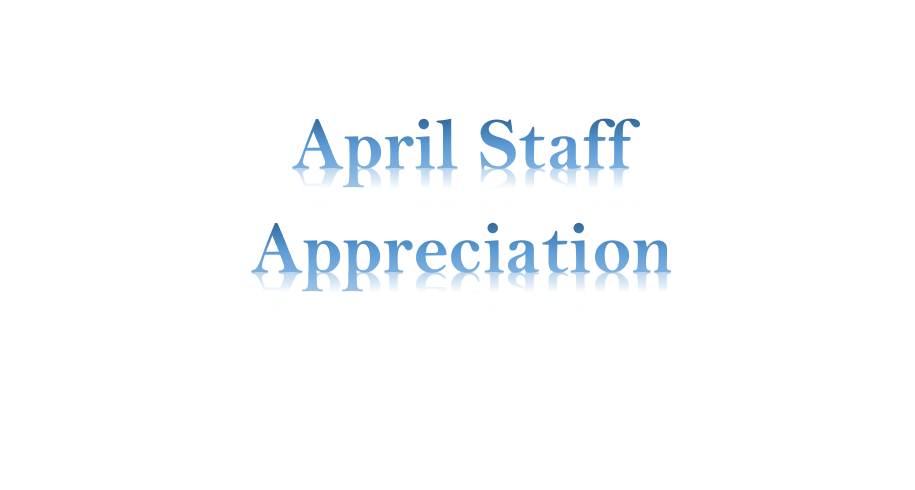 April Staff  Appreciation