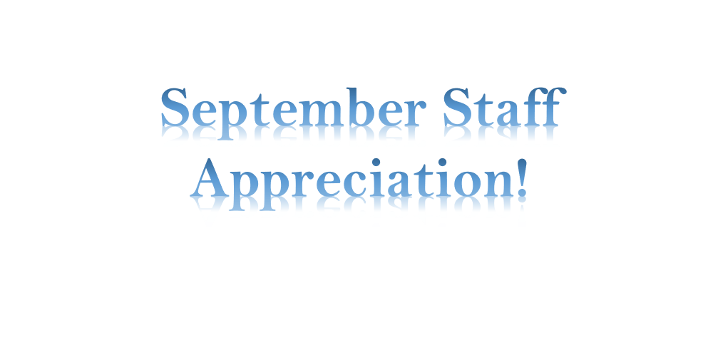 September Staff Appreciation! 