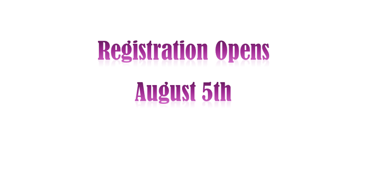 Registration Opens  August 5th