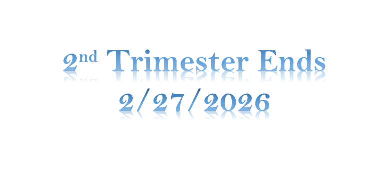 2nd Trimester Ends 2/27/2026