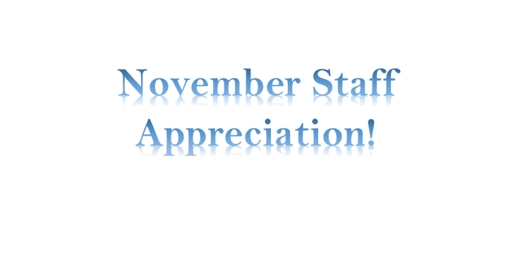November Staff Appreciation!